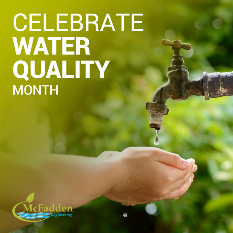 Helpful Tips to Celebrate Water Quality Month McFadden Engineering